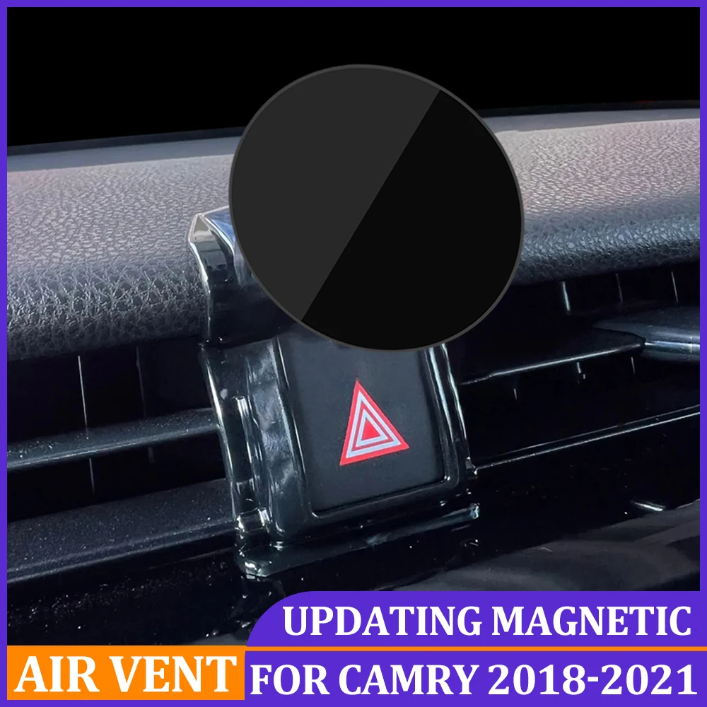 Updating Magnetic Mobile Phone Holder For Toyota Camry 2021 2020 Air Vent Car Mount GPS Phone Holder Stand For Camry 2018 2019