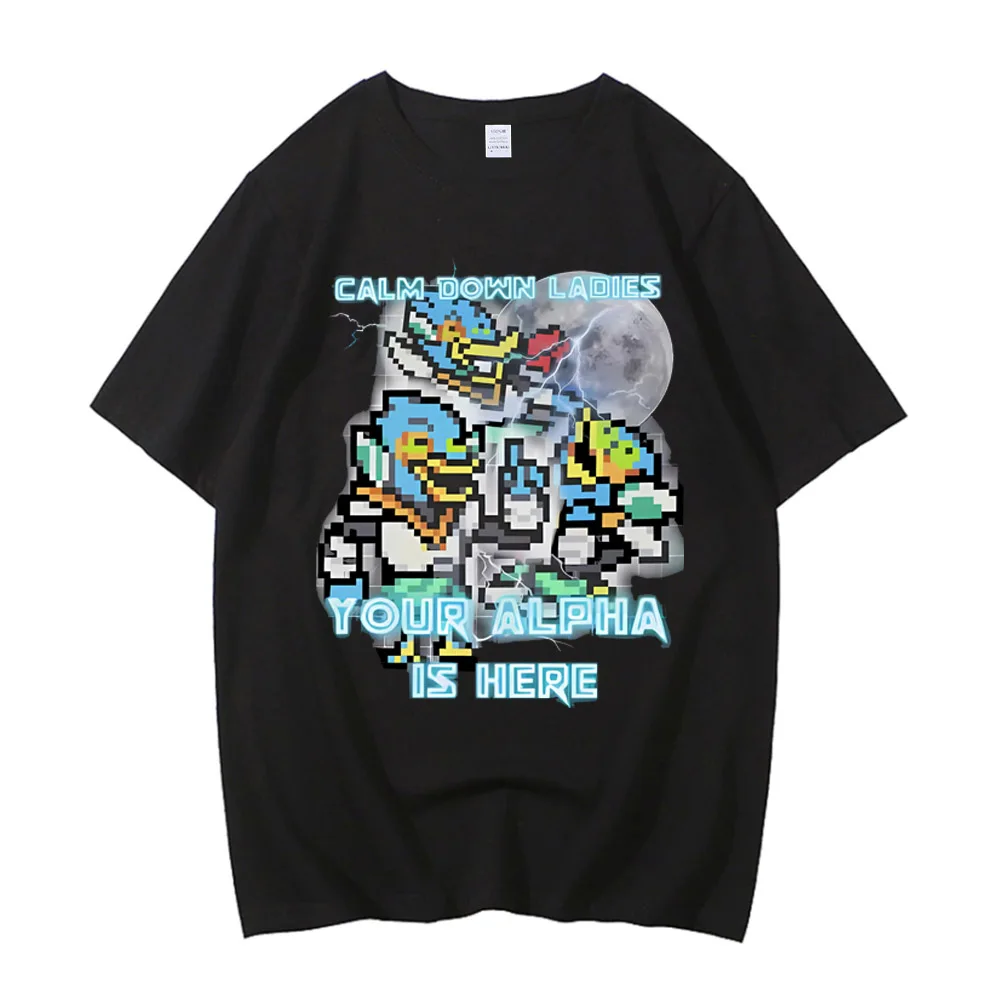 Calm Down Ladies Your Alpha Is Here Berdly Deltarune Accessories Unisex T Shirt High Quality Cotton Tee Print T-shirt Clothes