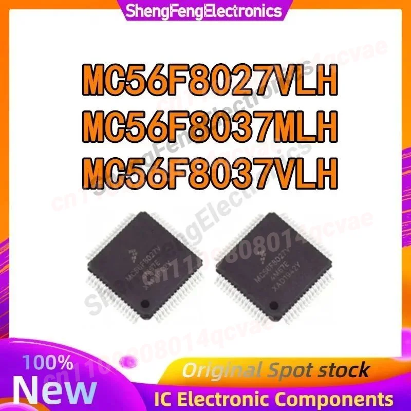 MC56F8027VLH MC56F8037MLH MC56F8037VLH MC56F8027 MC56F8037 MC56F8037  MC56F MC IC MCU Chip TQFP64 in stock