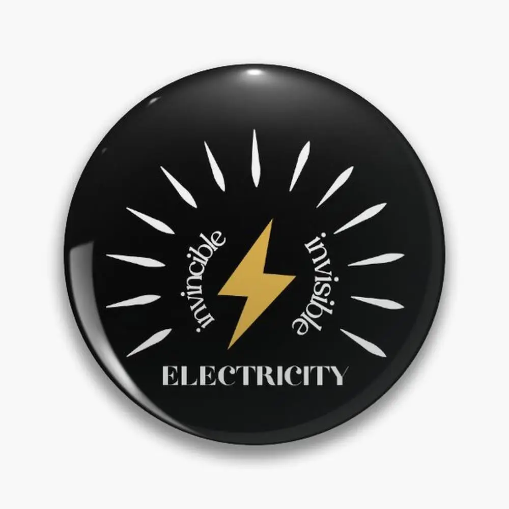 Electricity - Invincible, Invisible Pin Buttons Brooches  Jewelry Accessory Customize Brooch Fashion Lapel Badges