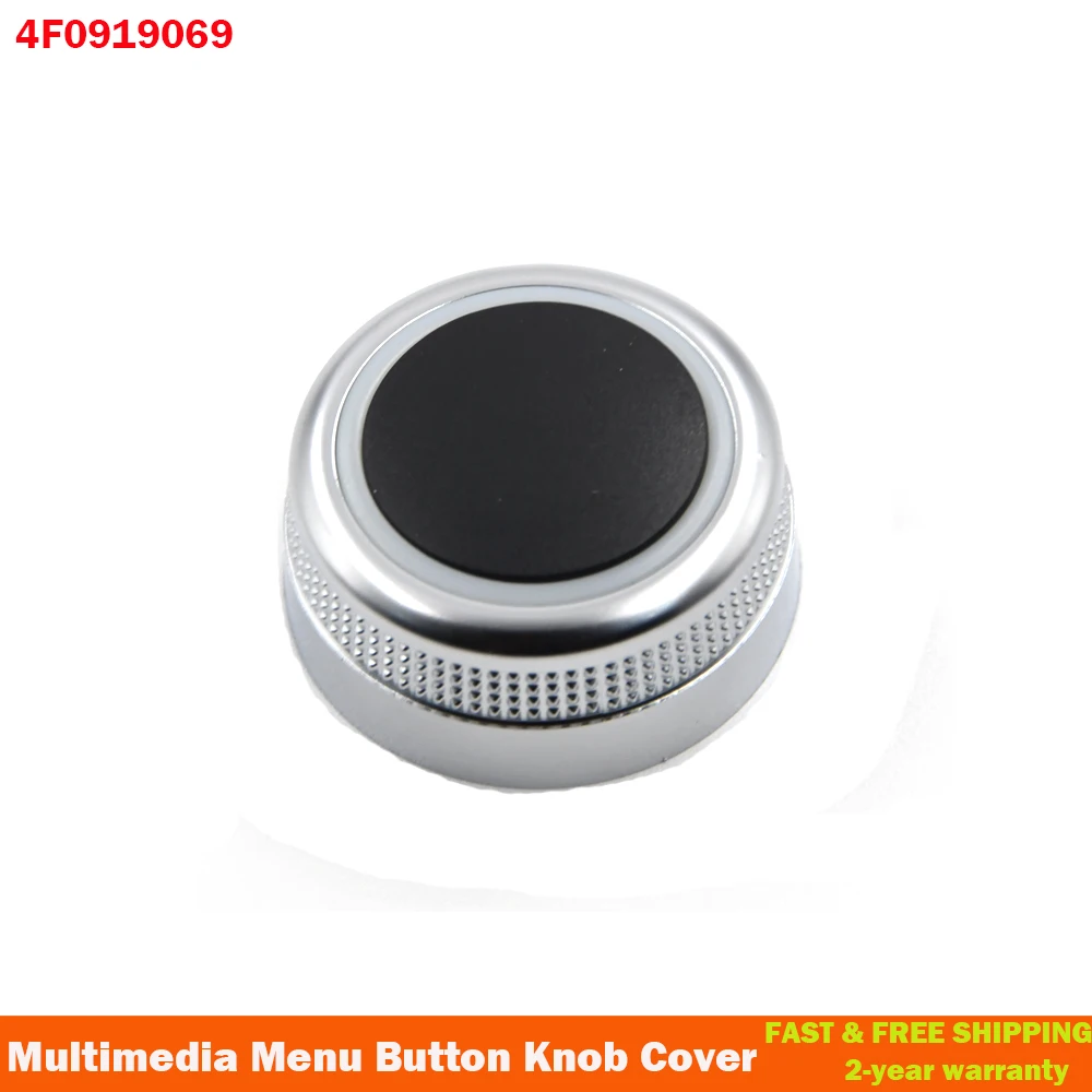 

Multimedia MMI Rotary Knob Main Menu Volume Switch Cover For Audi A6 C6 S6 Allroad Q7 A8 S8 4F0919069 4F0 919 069