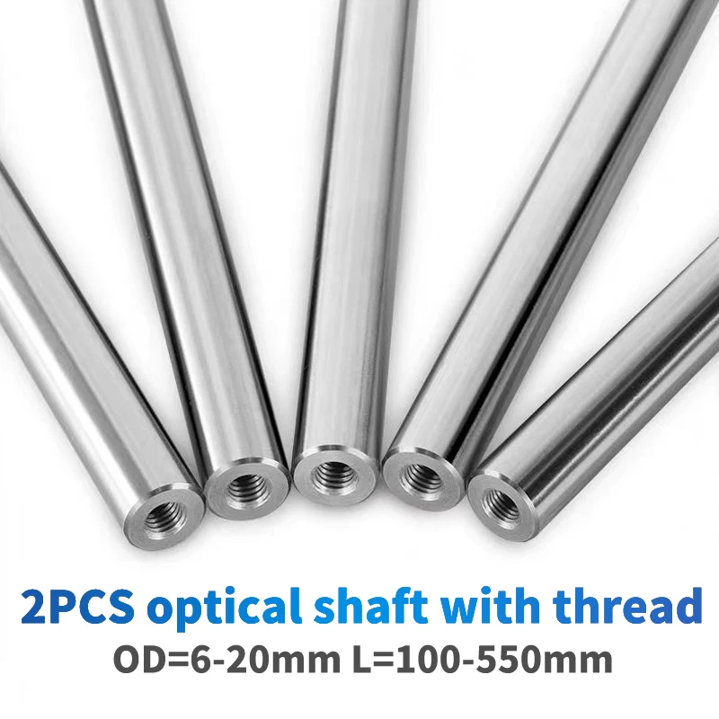 

2Pc optical shaft with thread two ends of M3/M5/M6/M8 thread hole depth of 8-16mm Linear shaft OD6/10/12/16/20mm Length100-550mm