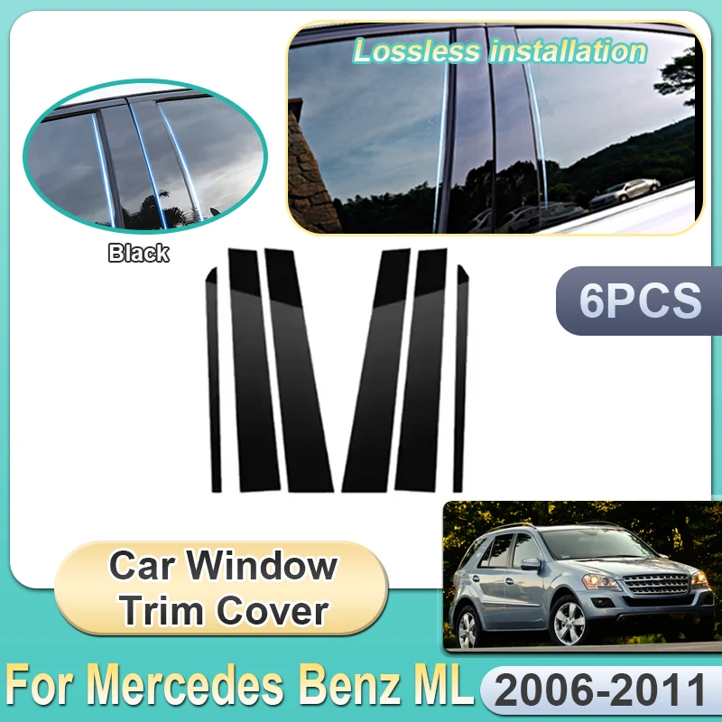 

6X For Mercedes Benz ML W164 2006~2011 GLE 350 450 500 550 Car Window Trim Cover Middle column sticker Anti-scratch Accessories