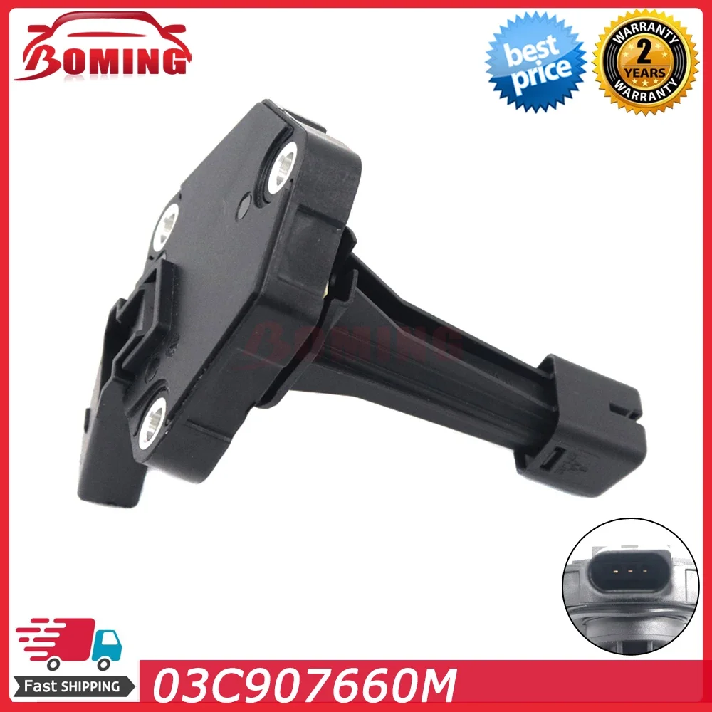 

Car Oil Level Sensor 03C907660M For AUDI A4 A5 A6 Q5 Q7 S4 S5 TT VOLKSWAGEN BEETLE EOS JETTA TIGUAN 03C907660D