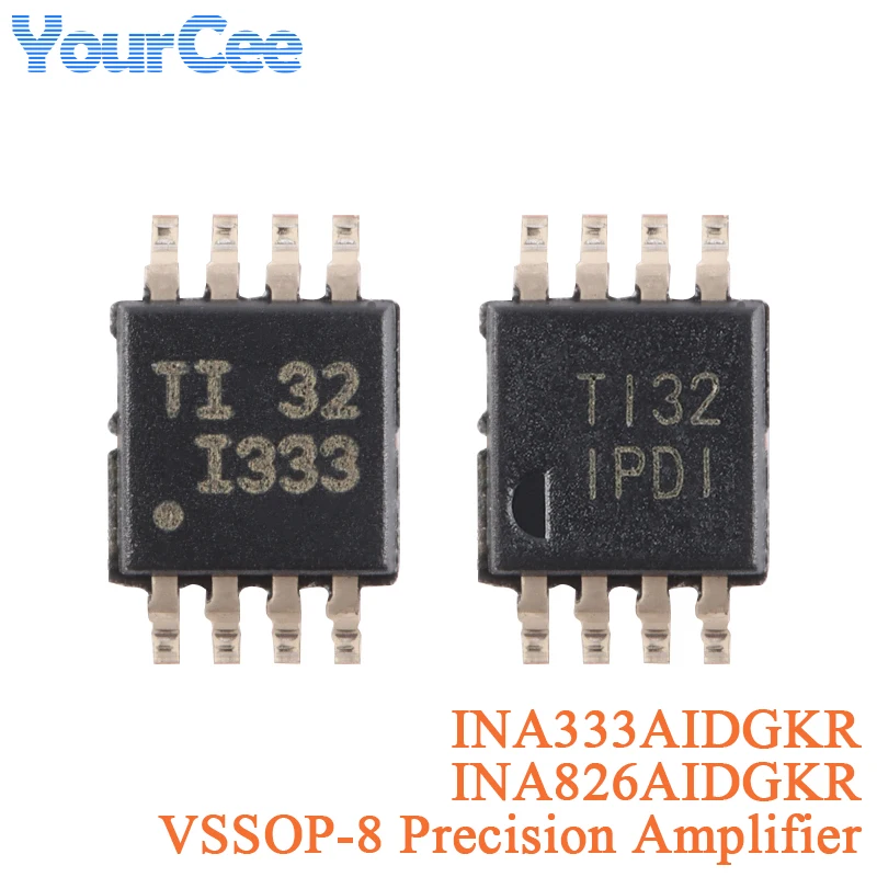 INA826 INA333 INA826AIDGKR INA333AIDGKR VSSOP-8 VSSOP Precision Instrument Chip SMD IC INA128UA/2K5 INA826AIDR INA826AIDRGR