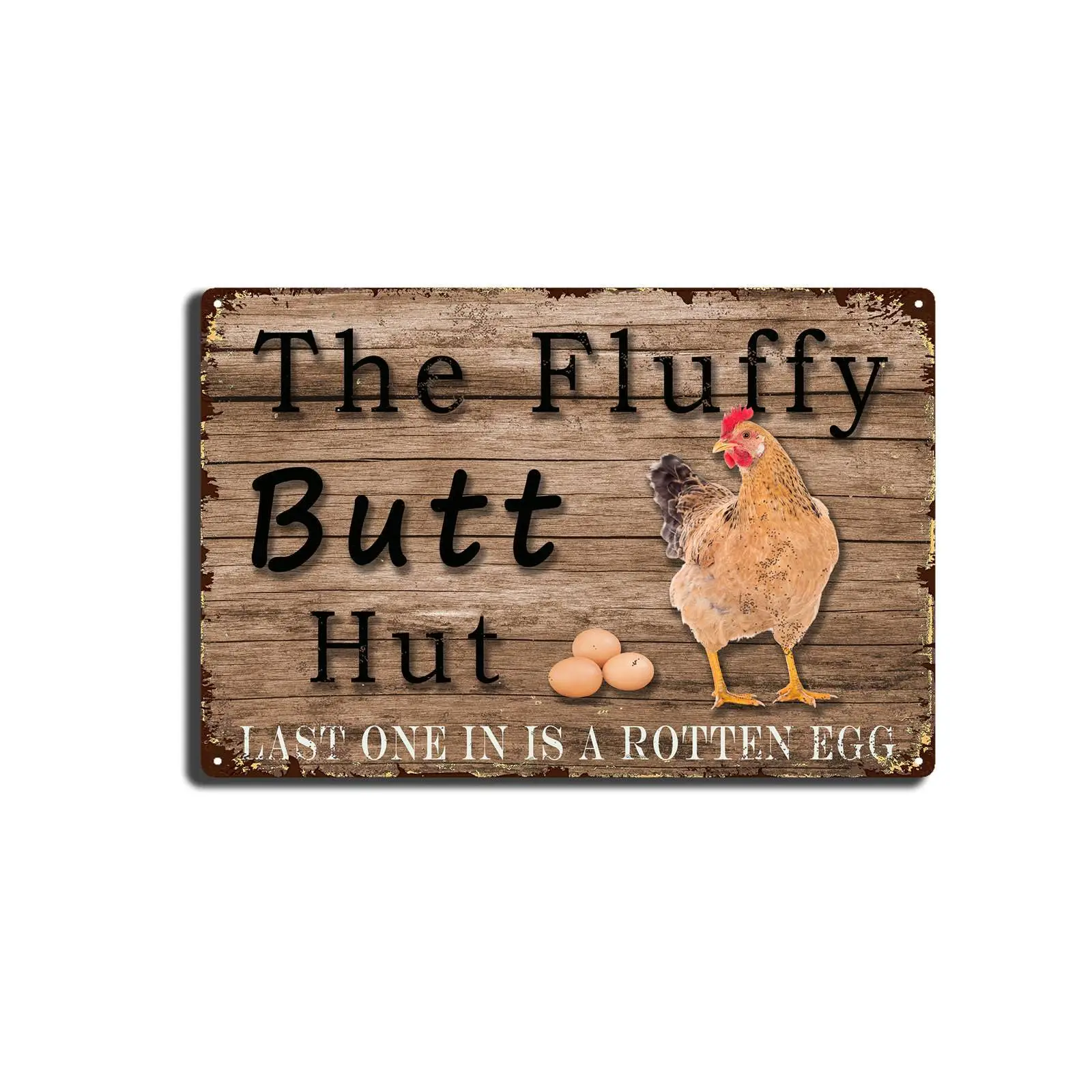 Tin Metal Signs Funny Chicken Coop Sign The Fluffy Butt Hut Last One In Is A Rotten Tin Sign Vintage Cave Kitchen Barn Coop Wall