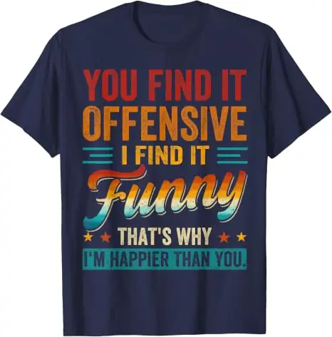 Du findest es beleidigend, ich finde es lustig, sarkastisches Humor-Zitat-T-Shirt, Y2k-Buchstaben, bedruckt, Streetwear, personalisiertes Spruch-T-Shirt, Geschenk – Detail 11