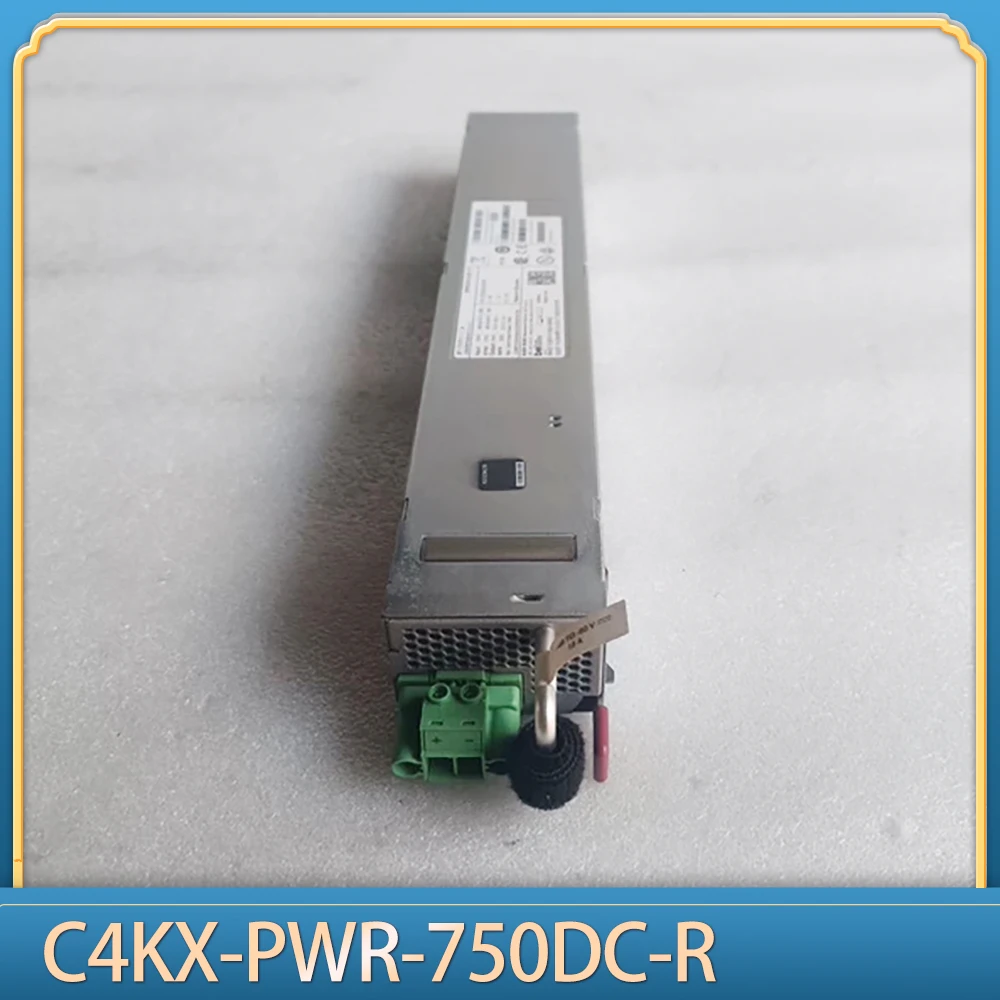 

For Cisco Power Supply C4KX-PWR-750DC-R