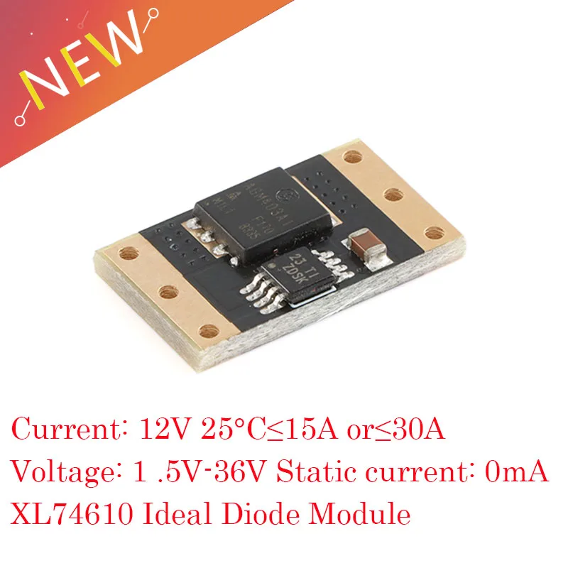 10Pcs XL74610 Ideal Diode Module Adopts LM74610 Dedicated Chip to Simulate Simulation Rectifier Board 1.5V-36V 0mA 15A/30A