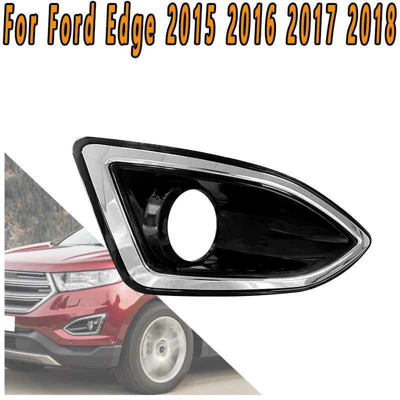 

For Ford Edge 2015 2016 2017 2018 Car Front Bumper Foglight Foglamp Trim Cover Frame Grille Fog Lamp Cover Accessories