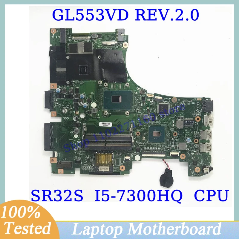 

GL553VD REV.2.0 For ASUS With SR32S I5-7300HQ CPU Mainboard Laptop Motherboard Notebook 100% Full Tested Working Well