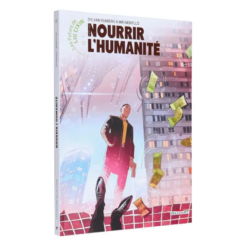 The Futures Of Liu Cixin Vol 4 Feeding The Humanity Sylvain Runberg Delcourt 9782413038016 Book