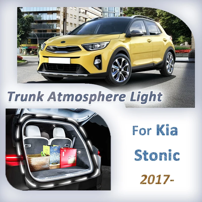 

Для Kia Stonic 2017 2023 2024 2025 багажник автомобиля, многофункциональная лампа, окружающее освещение, светодиодная лента, комплект аксессуаров