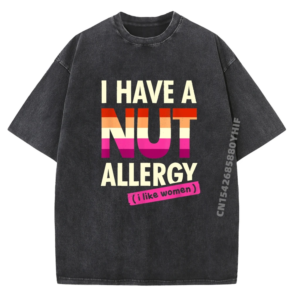 

Women's Funny Lesbian Shirt I Have a Nut Allergy Lesbian Black Graphic T Shirts SOFT Washed New Shirts And T-Shirts