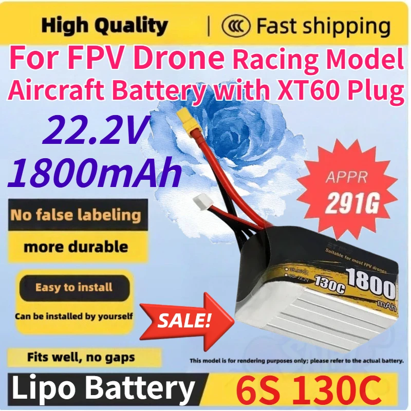 

Brand New 6S 130C 22.2V 1800mAh Replace Rechargeable Lipo Battery for FPV Drone Racing Model Aircraft Battery with XT60 Plug