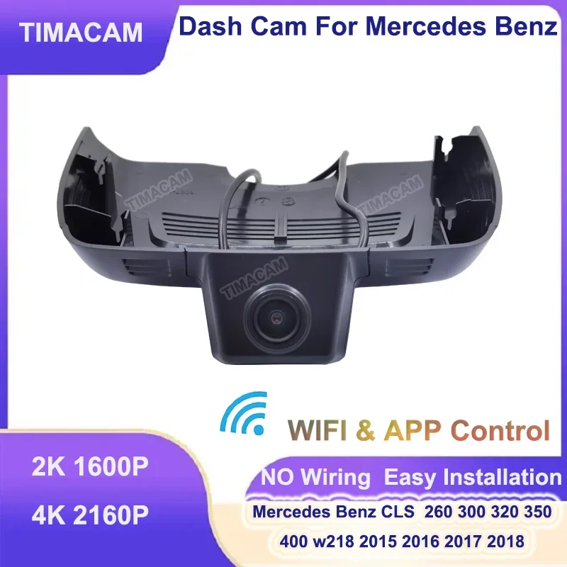 4K 2160P Car DVR Wifi Dash Cam Video Recorder for Mercedes Benz CLS 260 300 320 350 400 CLS w218 c218 2015-2018 Easy to install