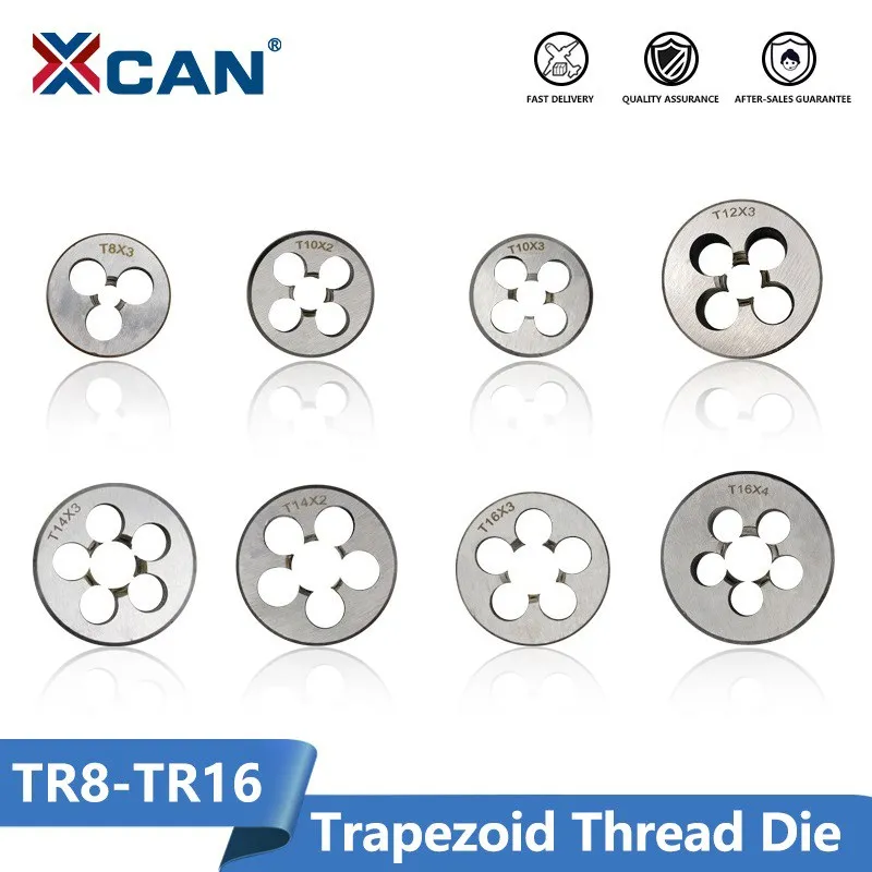 XCAN TR Machine Thread Die TR8 TR10 TR12 TR14 TR16 Trapezoidal Thread Die Right Hand Machine Die Threading Tools