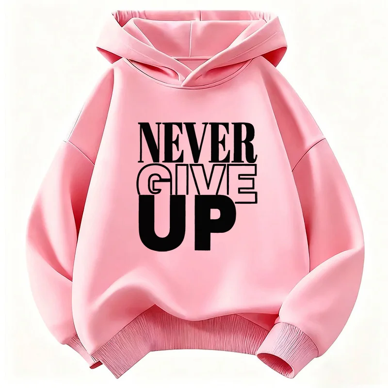 Never Give Up Letter Printed Hoodie Kids Spring Children's Sweatshirt Hoody Casual Hoodies for Boys Girls Clothes