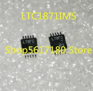10PCS/LOT new original   LTC1871EMS  LTSX .LTC1871IMS LTBFC.  LTC1871HMS  LTCXS . LTC1871  MSOP10 IC