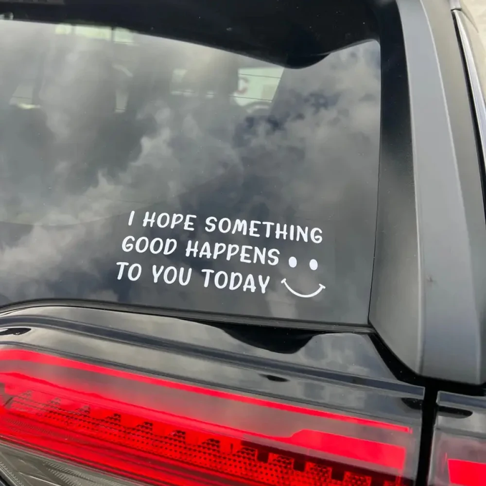 Cute Car Decal With Happy Face, I Hope Something Good Happens To You Today Stickers For  Car Truck Van Motorcycle Vehicle