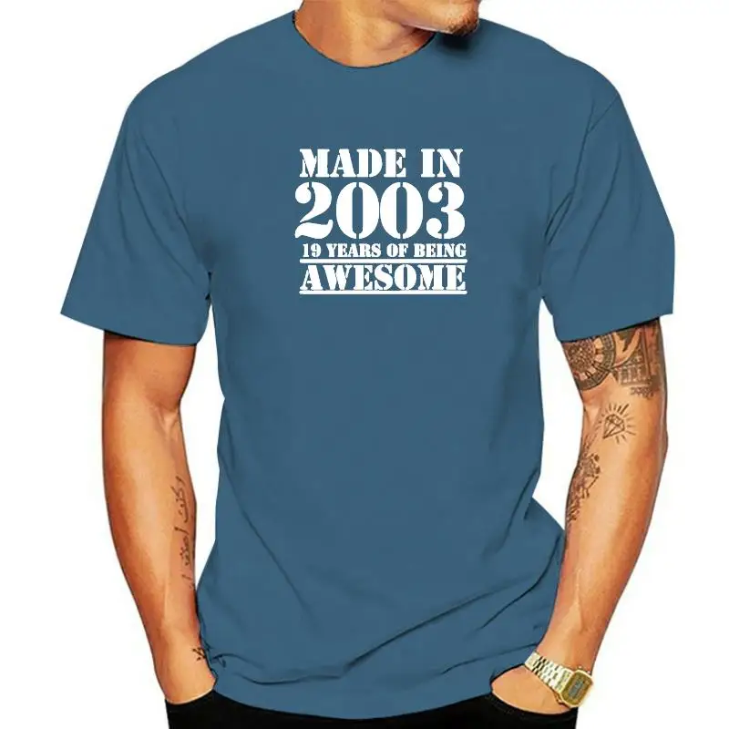 Funny Made In 2003 19 Years of Being Awesome Birthday Print Joke T-shirt Husband Casual Short Sleeve Cotton T Shirts Men