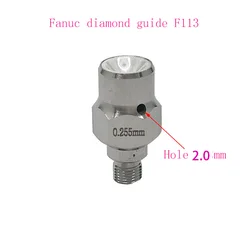 EDM Fanuc Diamond Lower Wire Guide F113A Hole 2.0mm Code A290-8081-X715 for Low Speed Machine