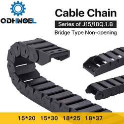 QDHWOEL Cable Chains 15x20 15x30 18x25 18x37 mm Bridge Type Non-Opening Plastic Towline Transmission Drag Chain for Machine