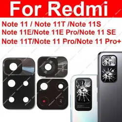 Rear Camera Glass Lens For Xiaomi Redmi Note 11 Pro Plus 11SE 11S 11T 11E Pro+ Pro Plus 4G 5G Back Camera Lens Glass Adhesive