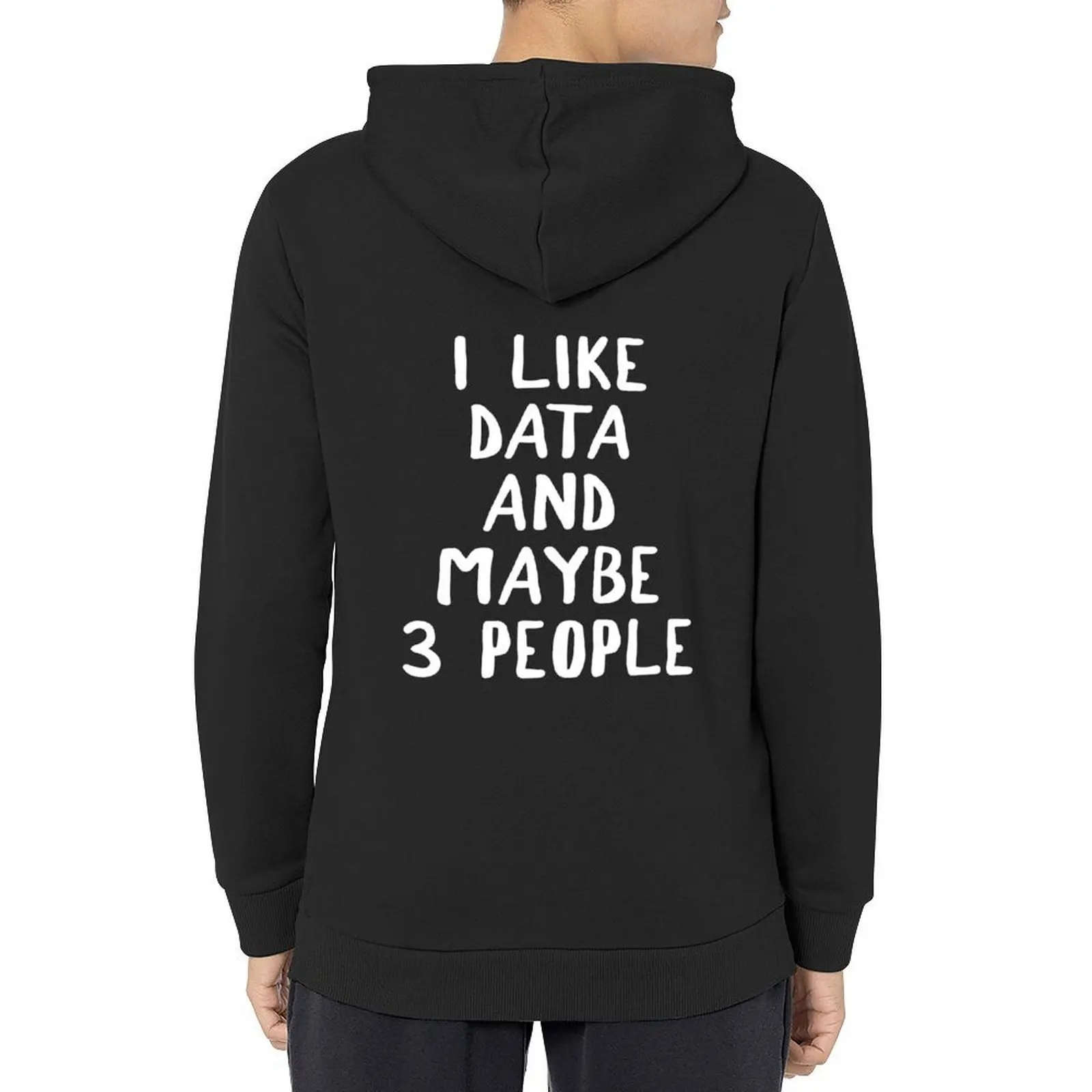 

I Like Data And Maybe 3 People Hoodie men's winter sweater men's clothes mens clothing hooded shirt hoodie