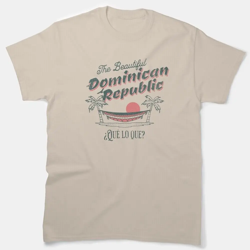 The Beautiful Dominican Republic Classic    Unisex summer T-shirt Cotton fashion couple clothes