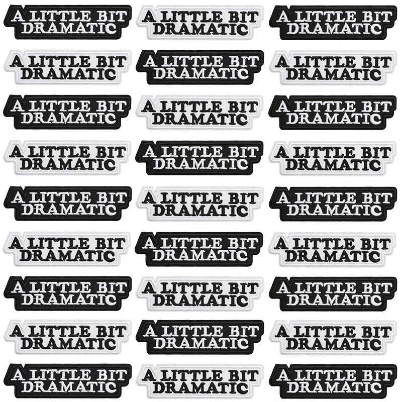 

10 PCS/Set A LITTLE BIT DRAMATIC Iron On Patches For Clothing thermoadhesive Patch On Jacket Hat Sewn On Embroidery Patch Badges