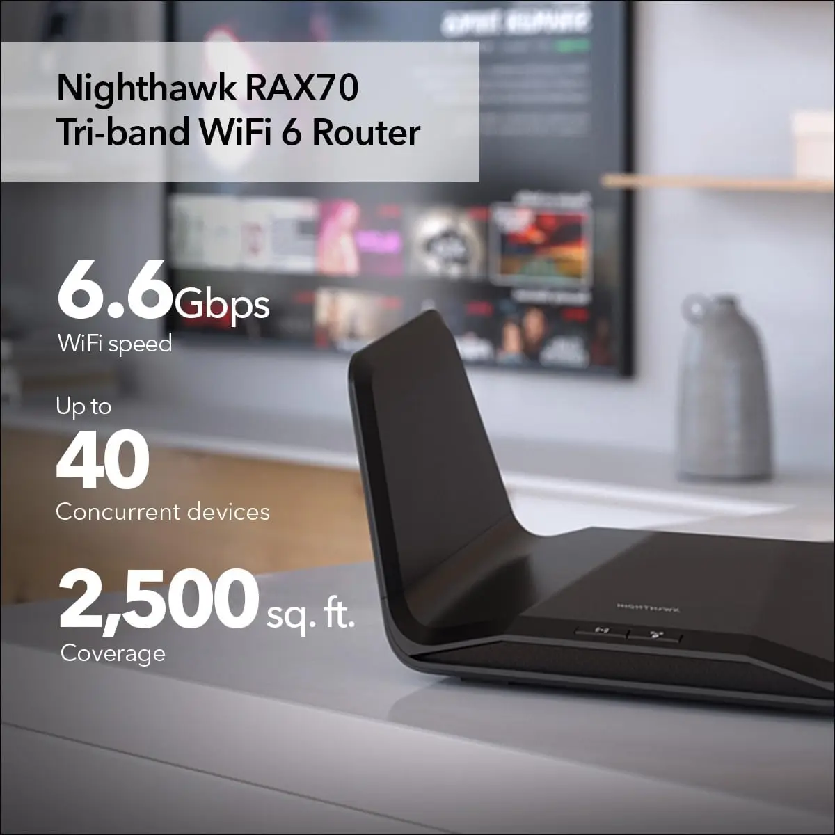 Nighthawk WiFi 6 Router (RAX70) AX6600 6.6Gbps Wireless Speed – Tri-Band Gigabit Internet Router – Covers 2,500