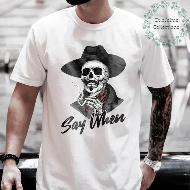 I'm Your Huckleberry Say When T Shirt Val Kilmer Doc Holliday