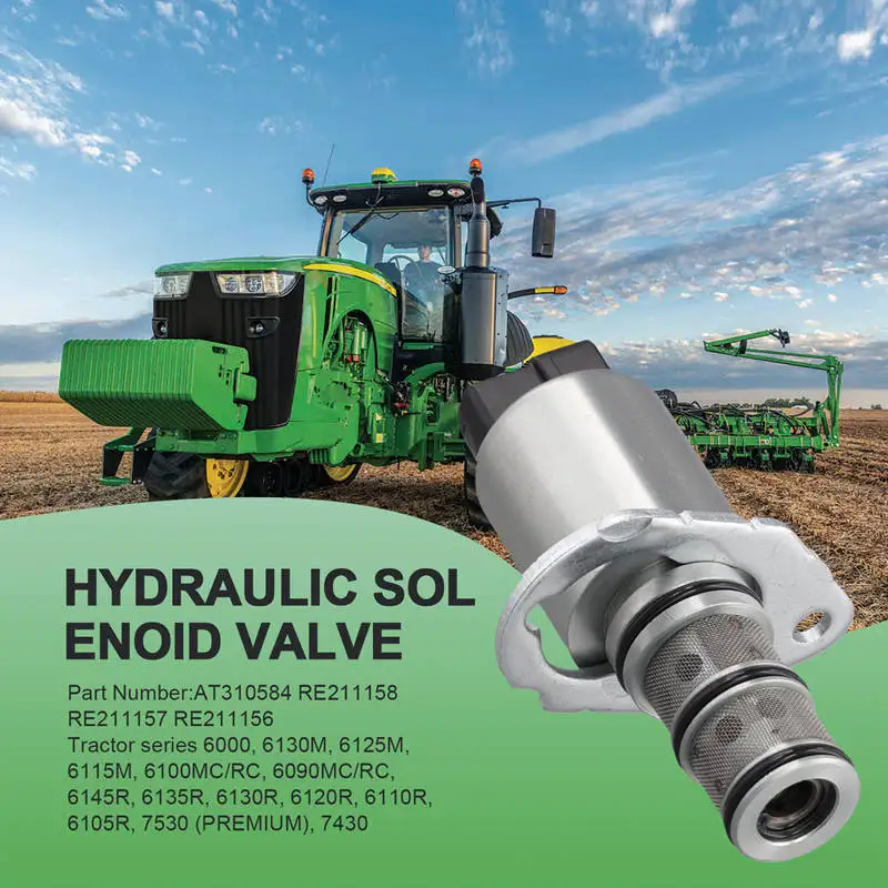 

Гидравлический соленоидный регулирующий клапан для трактора John Deere серии 6000 7000, аксессуары AT310584, RE211158, RE211157, RE211156