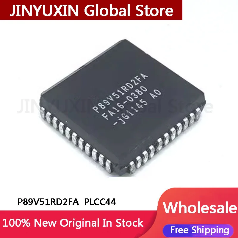 

2-100Pcs New Original P89V51RD2FA PLCC44 IC Chip Wholesale