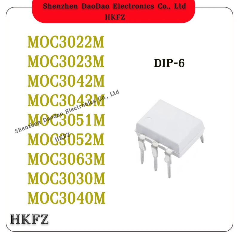 

10Pcs MOC3022M MOC3023M MOC3042M MOC3043M MOC3051M MOC3052M MOC3063M MOC3030M MOC3040M IC Chip 6-DIP New original