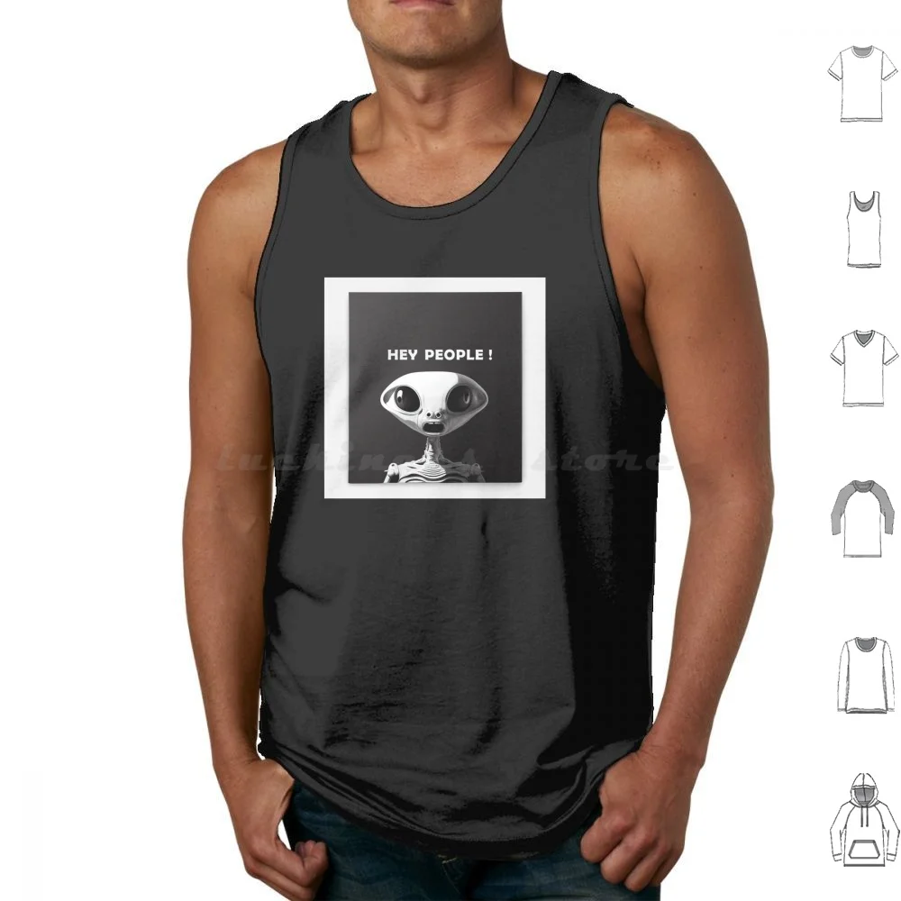 - Hey People Tank Tops Print Cotton Et Sci Fi Cosmos Universe Secret Greys Extraterrestrial