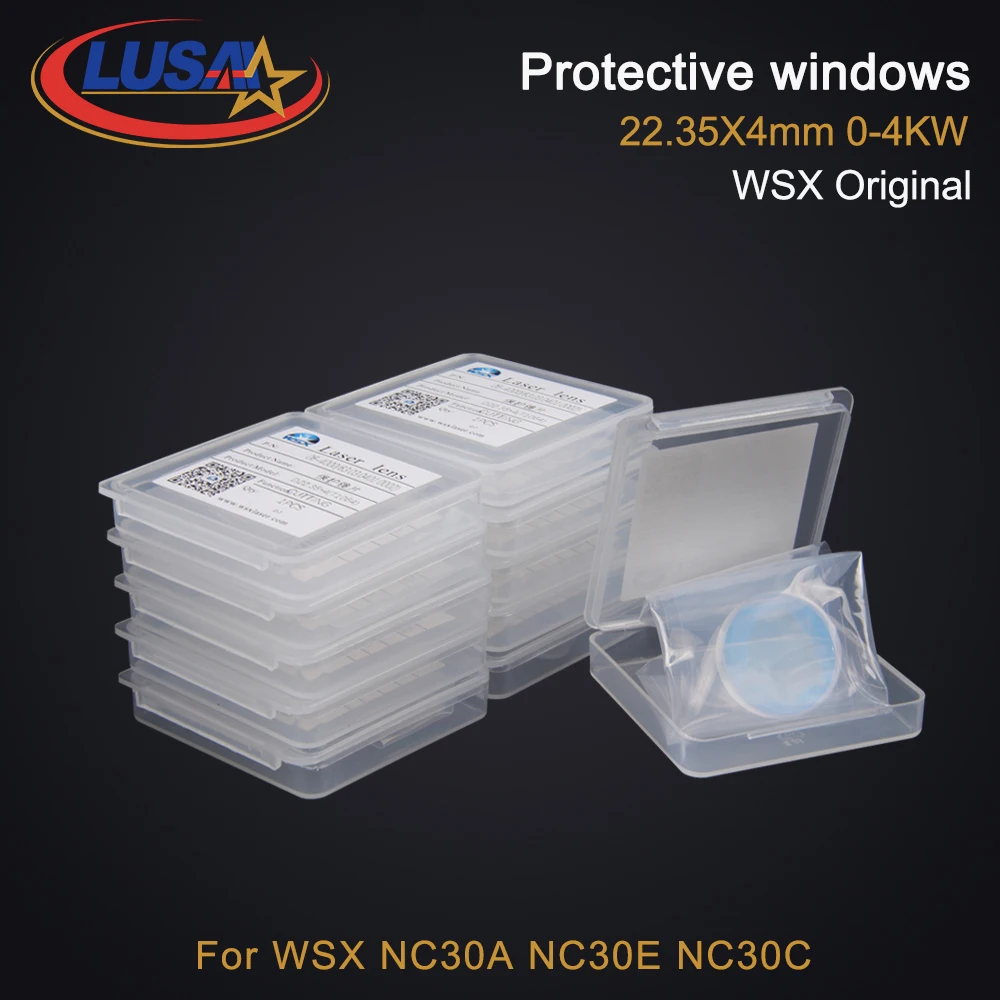 LUSAI WSX Original Protective Windows/Lens 22.35X4 4KW JGS1 Fused Silica For WSX Fiber Laser Head NC30A/NC30E/NC30C Bodor HSG