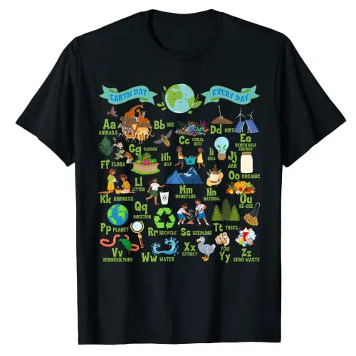 

Alphabet Earth Day Every Day ABCs Save Planet Teacher Kids T-Shirt Environmental Awareness Graphic Tee Recycling Nature Tops