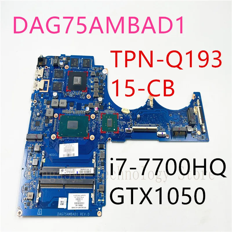 

NEW Original For HP TPN-Q193 15-CB Laptop Motherboard i7-7700HQ GTX1050 2GB 926304-001 926304-601 DAG75AMBAD1 Test Perfect