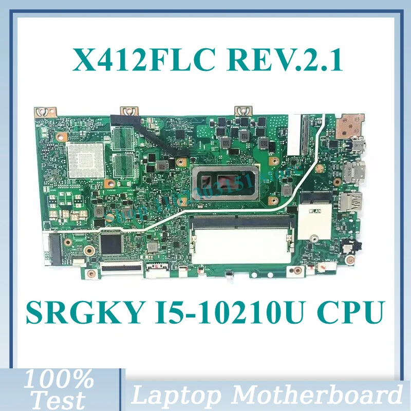 High Quality X412FLC REV.2.1 With SRGKY I5-10210U CPU Mainboard For Asus Laptop Motherboard 100% Fully Tested Working Well