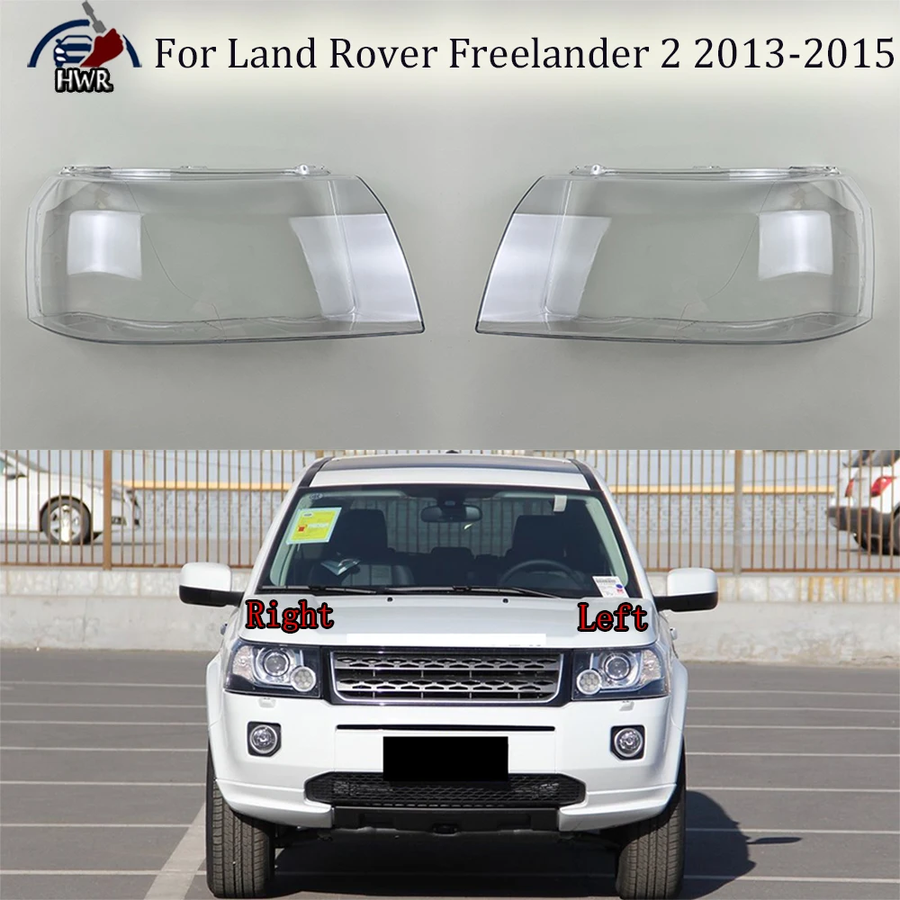 For Land Rover Freelander 2 2013 2014-2015 Headlamp Cover Transparent Headlight Lens Plexiglass Replace Original Lampshade