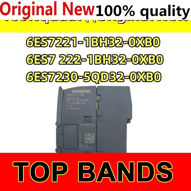 

100% New Original 6ES7222-1BH32-0XB0 6ES7 222-1BH32-0XB0 6ES7221-1BH32-0XB0 6ES7230-5QD32-0XB0 Module