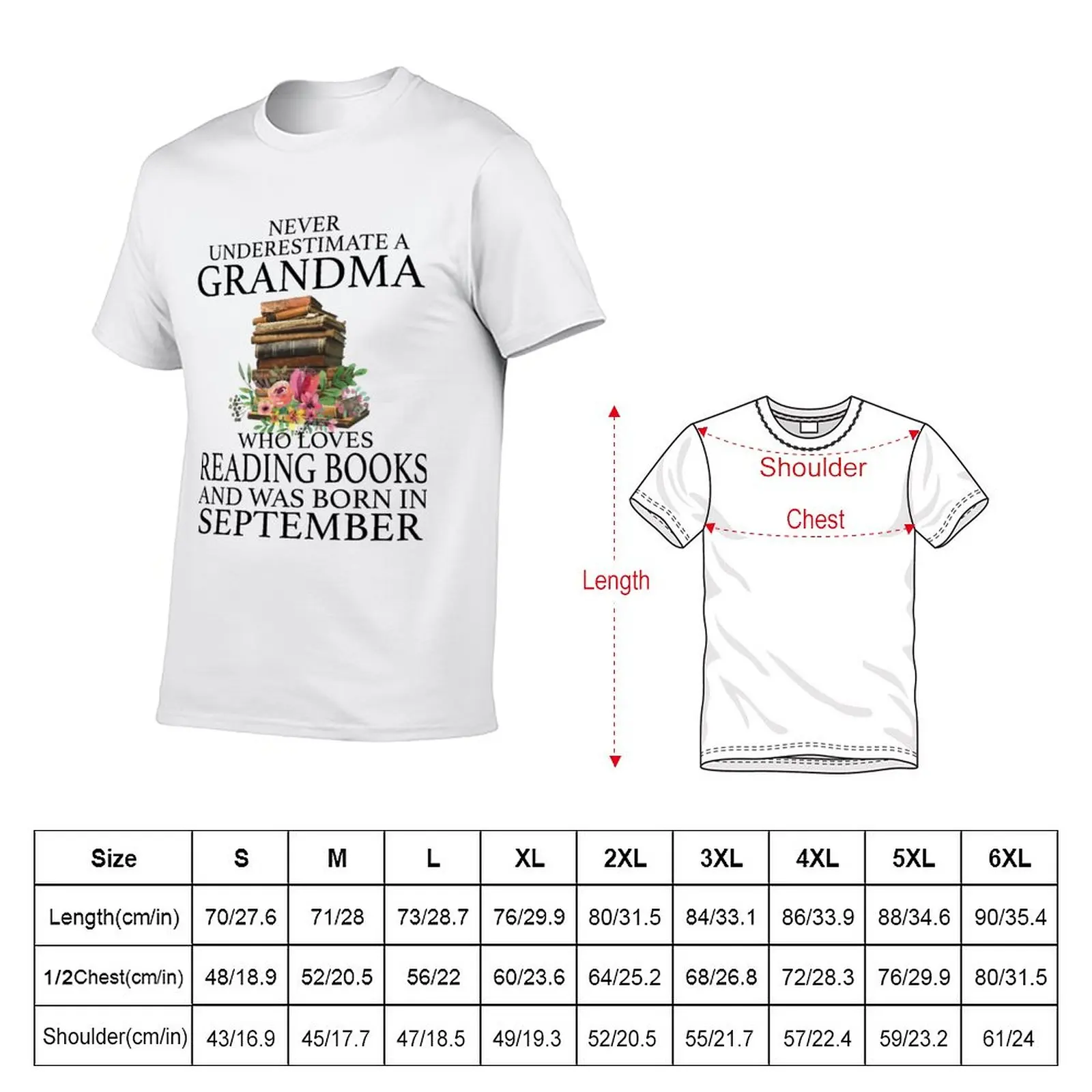 Never Underestimate a Grandma who loves Reading Books and was born in September T-Shirt T-shirt for a boy Men's t-shirt