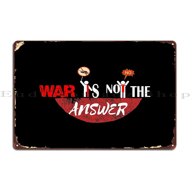 war is not the answer 9 Metal Sign Cinema Cinema Wall Decor personalized Wall Pub Tin Sign Poster