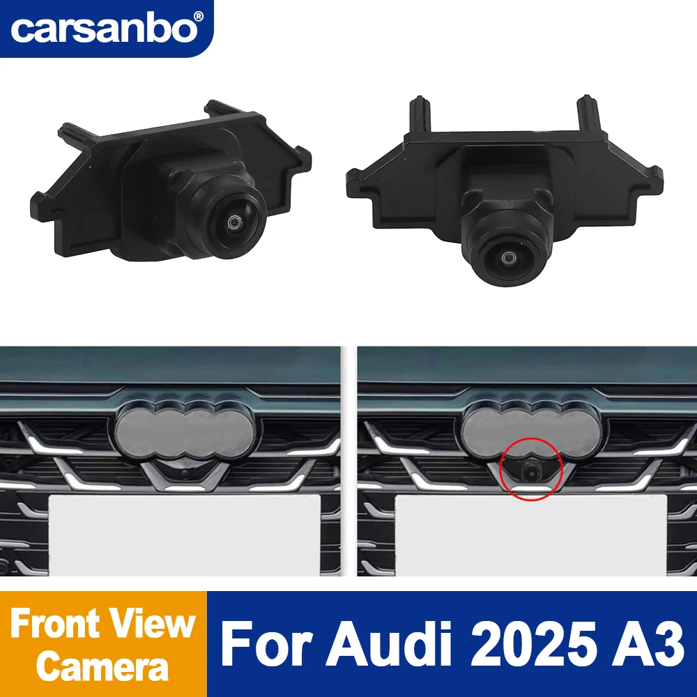 Carsanbo For Audi 2025 A3 Front View Camera Car Night Vision Fisheye Vehicle Front Camera AHD / CVBS Optional