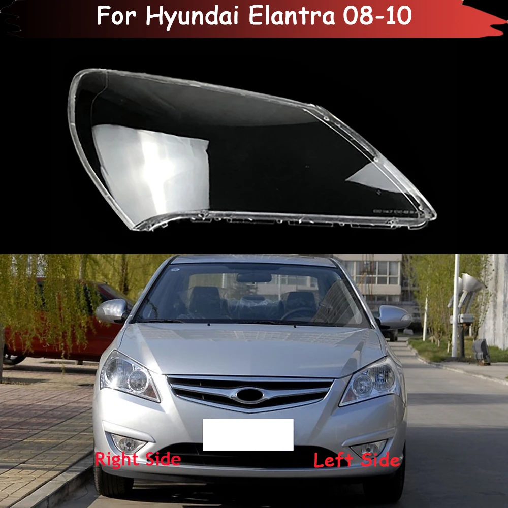 For Hyundai Elantra 2008 2009 2010 Car Headlight Cover Lens Glass Shell Front Headlamp Transparent Lampshade Auto Light Lamp