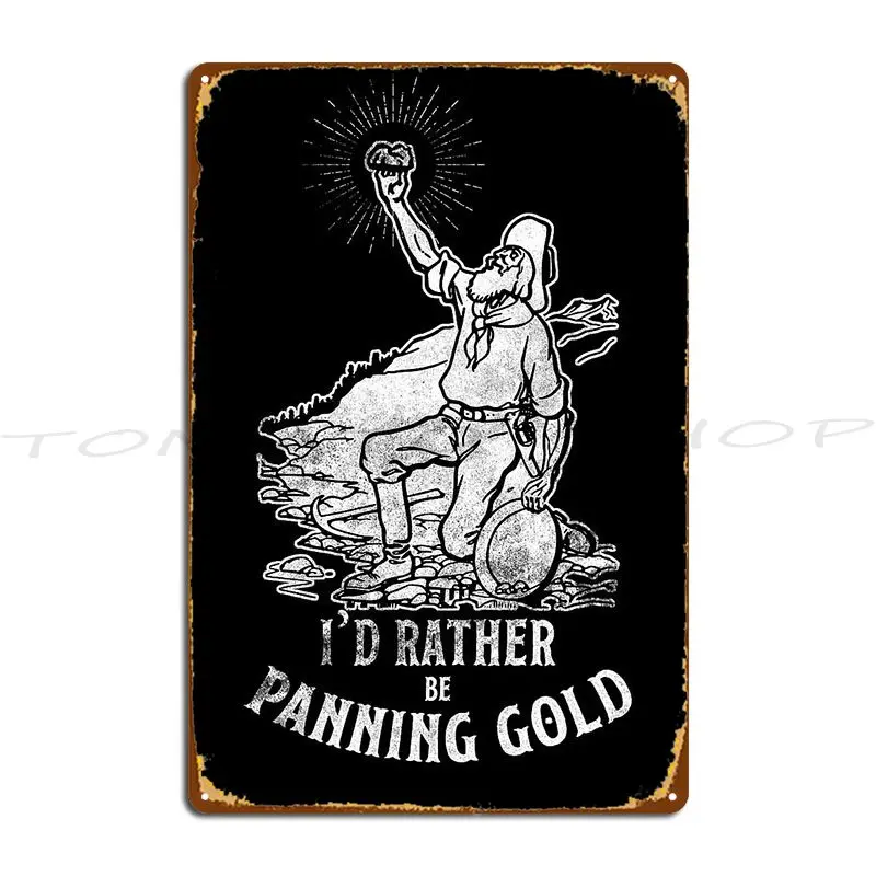 Panning Prospecting Mining Digger Expert Metal Plaque Poster Cinema Bar Cave Plates Garage Personalized  Tin Sign Poster