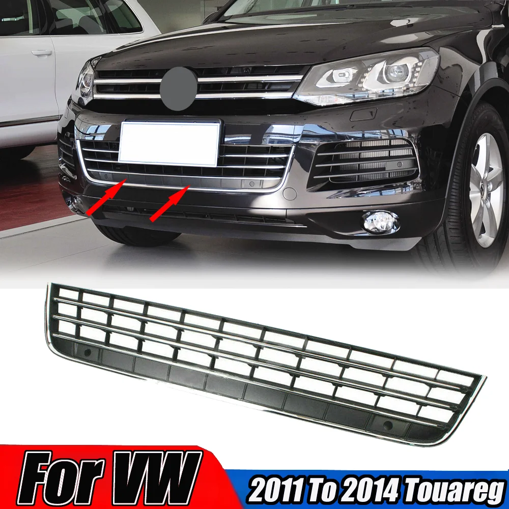 

Fit For VW Touareg 2011-2014 Front Bumper Lower Chrome Grill Grille 7P6853671A Car Replace Upgrade Accessories