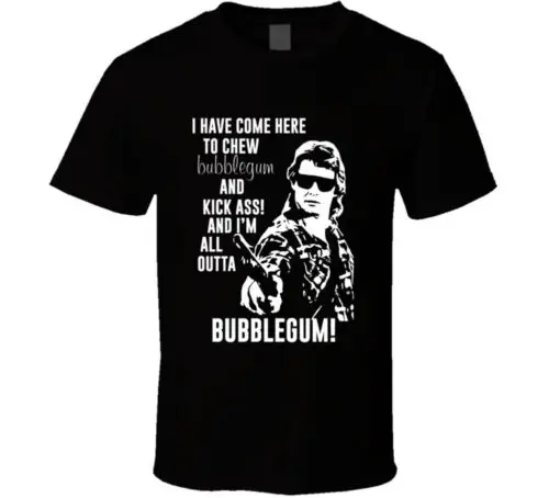 Roddy Piper They Live I'm All Outta Bubblegum Movie Fan T Shirt